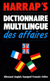 Dictionnaire Multilingue Des Affaires. Allemand-Anglais-Espagnol-Francais-Italien