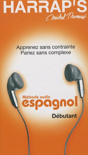 Harrap's Michel Thomas Espagnol Débutant - Methode Audio