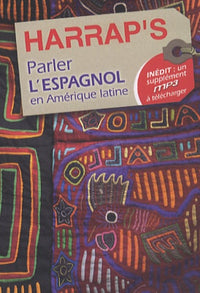 Parler l'espagnol en Amérique latine