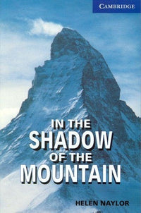 In the Shadow of the Mountain