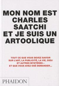 Mon nom est Charles Saatchi et je suis un artoolique