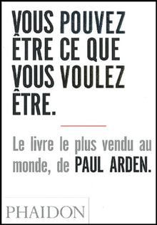 Vous pouvez être ce que vous voulez être