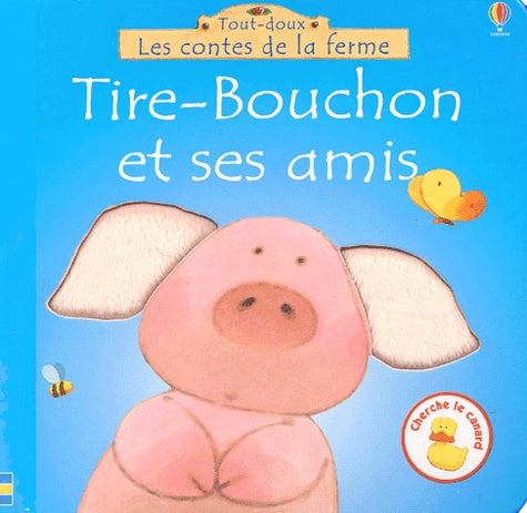Tire-Bouchon et ses amis