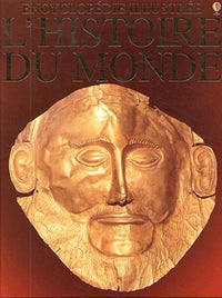 L'Histoire du Monde: Encyclopédie illustrée