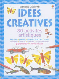 Idées créatives : 80 activités artistiques