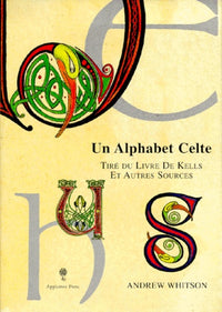 Un Alphabet Celte. Tire Du Livre De Kells Et Autres Sources