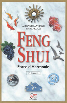 Feng Shui : Force d'Harmonie