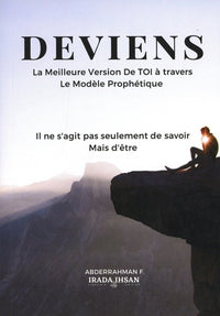 Deviens: La meilleure version de toi à travers le modèle prophétique