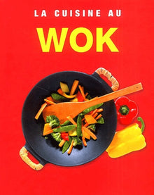 La cuisine au wok