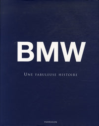 BMW, une fabuleuse histoire