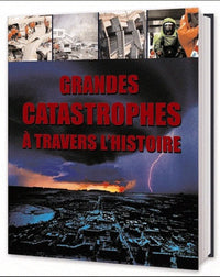 Grandes Catastrophes à travers l'histoire
