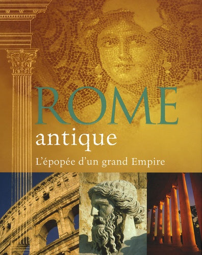 Rome antique: L'épopée d'un grand empire