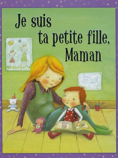 Je suis ta petite fille, Maman !