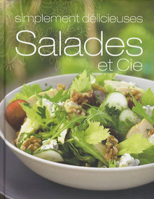 Salades et Cie: Simplement délicieuses