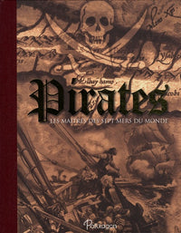 Pirates: Les maîtres des sept mers du monde