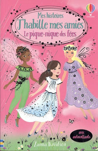 Le pique-nique des fées - Mes histoires J'habille mes amies N2
