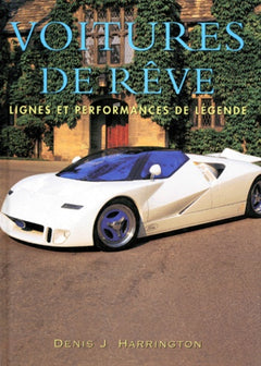 Voitures De Reve. Lignes Et Performances De Legende