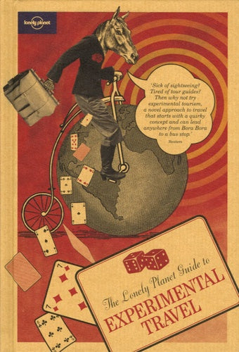 Lonely Planet Guide to Experimental Travel