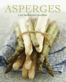 Asperges: Les meilleures recettes