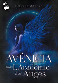Avénicia: L'Académie des Anges