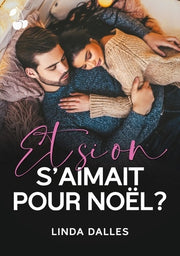Et si on s'aimait pour Noël ?