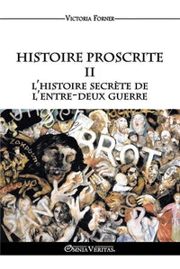Histoire proscrite II