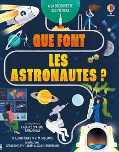 Que font les astronautes ? - A la découverte des métiers