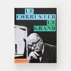 Le Corbusier Le Grand