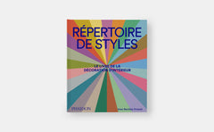 Répertoire de styles: Le livre de la décoration d'intérieur
