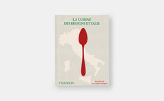 La Cuisine des régions d’Italie