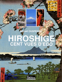 Cent aspects d'Edo: Série d'estampes par Andô Hiroshige