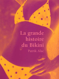 La grande histoire du bikini