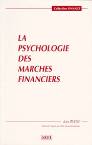 La psychologie des marchés financiers