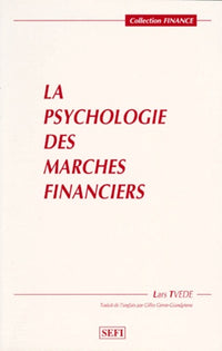 La psychologie des marchés financiers