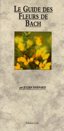 Le guide des fleurs de Bach