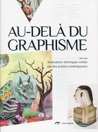 Au delà du graphisme : Illustrations techniques mixtes par des artistes contemporains