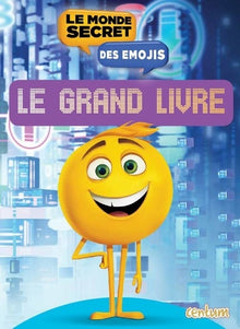 Le monde secret des émojis: Le grand livre