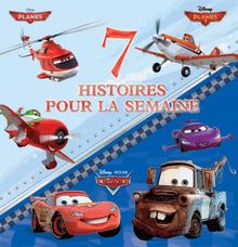 7 histoires pour la semaine: Cars, Planes, Planes 2