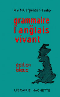 Grammaire de l'anglais vivant. Couverture bleue