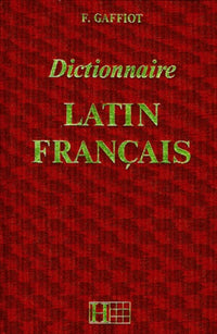 Dictionnaire latin/ français, édition de 1967