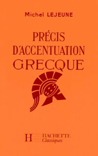 Précis d'accentuation grecque 6e à 3e - Livre de l'élève