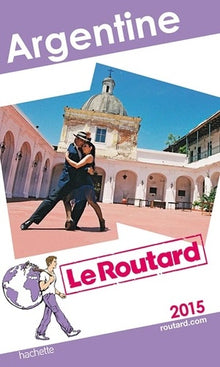 Guide du routard Argentine 2019