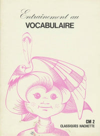 Entraînement au vocabulaire: C.M. 2