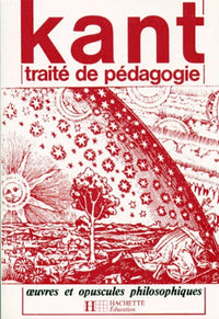 Kant - Traité de pédagogie - Philosophie - Livre de l'élève - Edition 1981