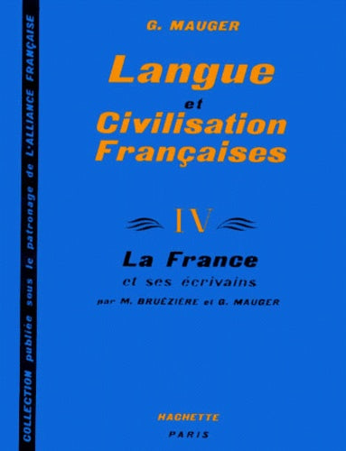 Cours de langue et de civilisation françaises, tome 4