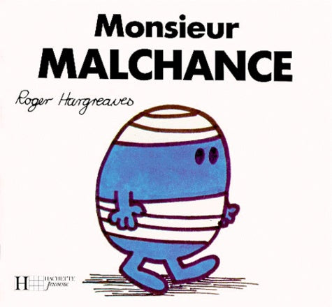 Monsieur Malchance
