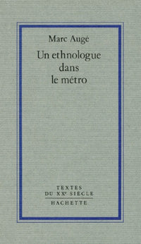 Un ethnologue dans le métro