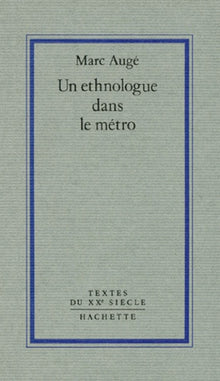 Un ethnologue dans le métro