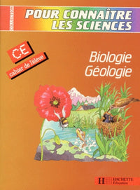 Biologie, géologie, CE. Cahier de l'élève