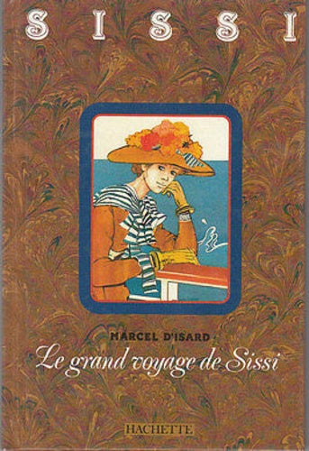 Le grand voyage de Sissi
